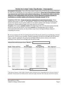 Petition for In-State Tuition Classification – Emancipation Emancipation information: If you will not be at least 23 years old as of the first day of class of the term for which you are petitioning, you may petition fo