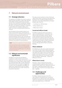 Pilbara  planning and infrastructure framework 7	 Natural environment 7.1 	 Strategic direction The realisation of the Pilbara Cities vision to triple the