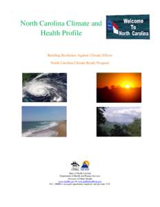 North Carolina Climate and Health Profile Building Resilience Against Climate Effects North Carolina Climate Ready Program  State of North Carolina