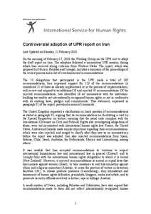 ISHR news and publications  Controversial adoption of UPR report on Iran Last Updated on Monday, 22 February 2010 On the morning of February 17, 2010 the Working Group on the UPR met to adopt the draft report on Iran. Th
