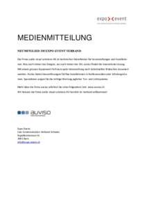 MEDIENMITTEILUNG NEUMITGLIED IM EXPO-EVENT VERBAND Die Firma audio visual solutions AG ist technischer Dienstleister für Veranstaltungen und Installationen. Was auch immer das Ereignis, wo auch immer der Ort, auviso fin