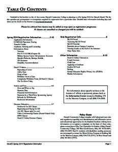 Table Of Contents 	 Included in this booklet is a list of the courses Hawai‘i Community College is planning to offer Spring 2014 for Hawai‘i Island. The list also specifies any prerequisites or corequisites required 