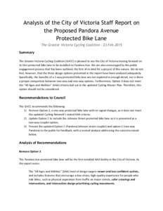 Analysis of the City of Victoria Staff Report on the Proposed Pandora Avenue Protected Bike Lane The Greater Victoria Cycling Coalition - 23-Feb[removed]Summary