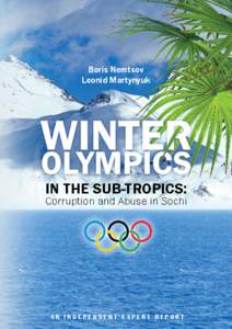 Sports / Russian Orthodox Christians / Moscow theater hostage crisis / Winter Olympics / Vladimir Putin / Olympic Games / Boris Nemtsov / Fisht Olympic Stadium / Summer Olympics / Sochi / Krasnodar Krai / Adlersky City District