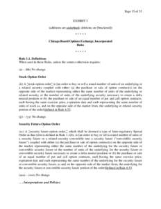 Page 35 of 55 EXHIBIT 5 (additions are underlined; deletions are [bracketed]) ***** Chicago Board Options Exchange, Incorporated Rules