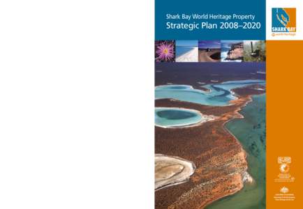 Shark Bay / Australian National Heritage List / Conservation / Museology / Shire of Shark Bay / Environment Protection and Biodiversity Conservation Act / Environmental protection / Cultural heritage / Conservation biology / Environment / Geography of Australia / Science