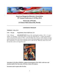 American Hungarian Educators Association 39th Annual Conference, 8-10 May 2014 University of Florida 215 Dauer Hall, Gainesville, Florida  CONFERENCE PROGRAM