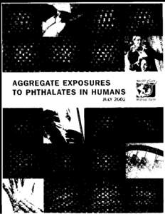 AGGREGATE EXPOSURES TO PHTHALATES IN HUMANS ACKNOWLEDGMENTS  Contributors