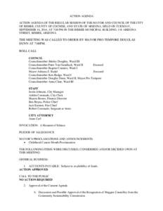 ACTION AGENDA ACTION AGENDA OF THE REGULAR SESSION OF THE MAYOR AND COUNCIL OF THE CITY OF BISBEE, COUNTY OF COCHISE, AND STATE OF ARIZONA, HELD ON TUESDAY, SEPTEMBER 16, 2014, AT 7:00 PM IN THE BISBEE MUNICIPAL BUILDING