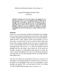 (Published in the Philosophical Quarterly, 59(234), 2009, pp[removed]Logical Knowledge and Gettier Cases Corine Besson  ABSTRACT: Knowledge of the basic rules of logic is often thought to be very