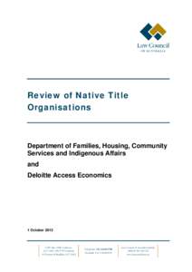 Review of Native Title Organisations Department of Families, Housing, Community Services and Indigenous Affairs and