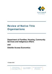 Australian property law / Native Title Prescribed Bodies Corporate / Aboriginal title / British Empire / Common law / Native Title Act / National Native Title Tribunal / Mediation / Native Title Prescribed Body Corporate / Law / Politics of Australia / Native title legislation in Australia