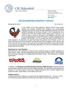 CSU BAKERSFIELD MONTHLY UPDATE December 20, 2013 Vol. 8, No. 12  In the culture of the Akan people of Ghana and the Ivory Coast,