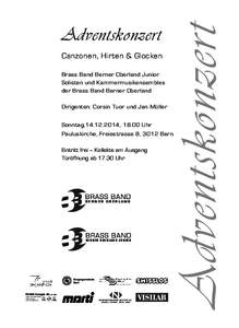 Canzonen, Hirten & Glocken Brass Band Berner Oberland Junior Solisten und Kammermusikensembles der Brass Band Berner Oberland Dirigenten: Corsin Tuor und Jan Müller