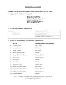 EEO PUBLIC FILE REPORT  This Report covers full-time vacancy recruitment data for the period: May 23, 2015 – May 22, Employment Unit: CBS Radio – Las Vegas, NV KLUC-FM, Las Vegas, NV KMXB(FM), Henderson, NV