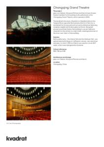 Chongqing Grand Theatre The project gmp von Gerkan, Marg and Partner architects have chosen Kvadrat textiles for the seating in all auditoriums in the Chongqing Grand Theatre, which opened inThe landmark structure