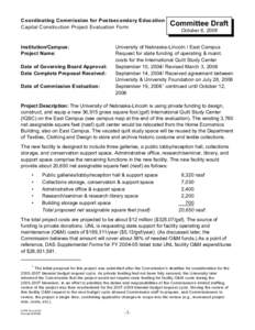 Coordinating Commission for Postsecondary Education Capital Construction Project Evaluation Form Institution/Campus: Project Name: Date of Governing Board Approval: