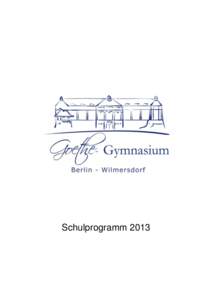 Schulprogramm 2013  Name: Schulnummer: Adresse: Telefon: