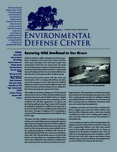 The Environmental Defense Center (EDC) is the only nonprofit environmental law firm between Los Angeles and San