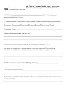    MBL Children’s Program Medical History Form (2 Pages) This form must be signed as proof of physical examination within the past 24 months.   