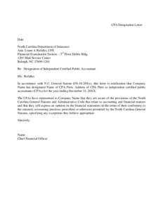 CPA Designation Letter  Date North Carolina Department of Insurance Attn. Leane A Rafalko, CFE Financial Examination Section – 3rd Floor Dobbs Bldg.