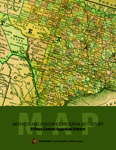 MAP  METHODS AND ASSISTANCE PROGRAM 2011 REPORT El Paso Central Appraisal District Susan Combs Texas Comptroller of Public Accounts