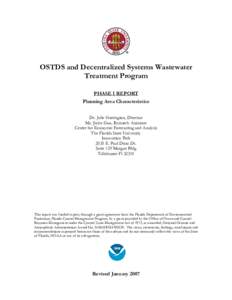 OSTDS and Decentralized Systems Wastewater Treatment Program PHASE I REPORT Planning Area Characteristics Dr. Julie Harrington, Director Ms. Jinjin Guo, Research Assistant