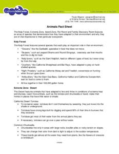 Paula Wagner | [removed] or Kristina Kurasz | [removed[removed] | www.californiasciencecenter.org Animals Fact Sheet The Kelp Forest, Extreme Zone, Island Zone, Rot Room and Family Discovery Ro