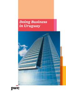 Doing Business in Uruguay Contents  Presentation						 4