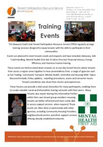 Training Events The Illawarra South East Tenant Participation Resource Service (TPRS) regularly arrange training sessions designed to equip tenants with the skills to participate in their communities. Events are planned 