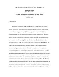 The International Political Economy Since World War II Joseph M. Grieco Duke University Prepared for the CIAO Curriculum Case Study Project October 2000