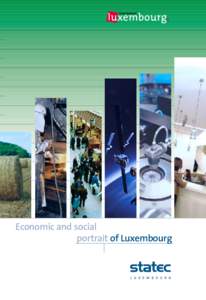 Economic and social portrait of Luxembourg NOTES 1. This publication is being released at a time when great uncertainty regarding the global