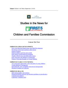 Subject: Studies in the News (September 3, [removed]Studies in the News for Children and Families Commission Contents This Week