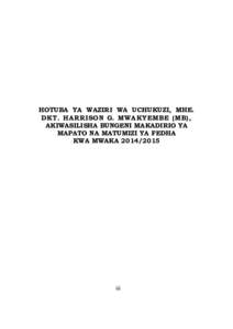 HOTUBA YA WAZIRI WA UCHUKUZI, MHE. DKT. HARRISON G. MWAKYEMBE (MB), AKIWASILISHA BUNGENI MAKADIRIO YA MAPATO NA MATUMIZI YA FEDHA KWA MWAKA