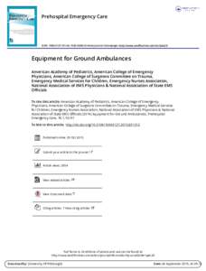 Prehospital Emergency Care  ISSN: PrintOnline) Journal homepage: http://www.tandfonline.com/loi/ipec20 Equipment for Ground Ambulances American Academy of Pediatrics, American College of Emergency