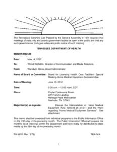 The Tennessee Sunshine Law Passed by the General Assembly in 1974 requires that meetings of state, city and county government bodies be open to the public and that any such governmental body give adequate public notice o