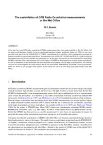 The assimilation of GPS Radio Occultation measurements at the Met Office M.P. Rennie Met Office Exeter, UK 