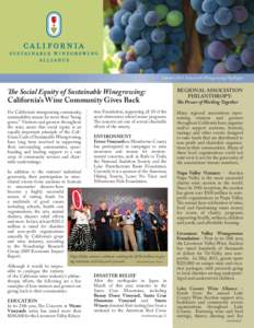 Summer 2011 Sustainable Winegrowing Highlights  The Social Equity of Sustainable Winegrowing: California’s Wine Community Gives Back For California’s winegrowing community, sustainability means far more than “being
