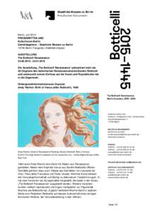 Berlin, Juli 2015 PRESSEMITTEILUNG Kulturforum Berlin Gemäldegalerie – Staatliche Museen zu BerlinBerlin-Tiergarten, Matthäikirchplatz AUSSTELLUNG