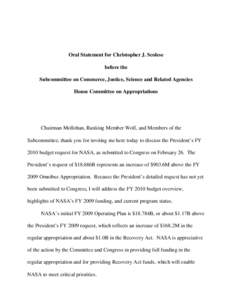 Oral Statement for Christopher J. Scolese before the Subcommittee on Commerce, Justice, Science and Related Agencies House Committee on Appropriations  Chairman Mollohan, Ranking Member Wolf, and Members of the