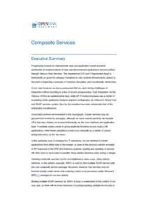Composite Services Executive Summary Progressing towards an interoperable data and application model proceeds predictably as isolated islands of data and disconnected applications become unified through Virtuoso Web Serv