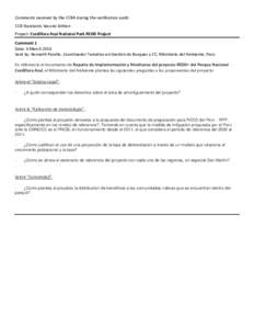 Comments received by the CCBA during the verification audit. CCB Standards Second Edition Project: Cordillera Azul National Park REDD Project Comment 1 Date: 6 March 2014 Sent by: Kenneth Peralta, Coordinador Temático e