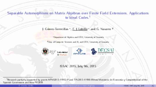 Separable Automorphisms on Matrix Algebras over Finite Field Extensions. Applications to Ideal Codes.1 J. Gómez-Torrecillas ? , F. J. Lobillo ? Department ‡ Dep.