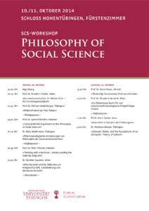 [removed]Oktober 2014 			Schloss Hohentübingen, Fürstenzimmer 			SCS-Workshop Philosophy of 			Social Science