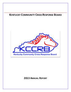 KENTUCKY COMMUNITY CRISIS RESPONSE BOARD[removed]ANNUAL REPORT Celebrating 17 Years of Service to the Commonwealth