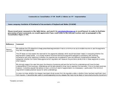 Comments on Consultation[removed]Draft L2 Advice on TP - Segmentation  Name company: Institute of Chartered of Accountants of England and Wales (ICAEW) Please insert your comments in the table below, and send it to secreta