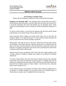 Amara Singapore Hotel 165 Tanjong Pagar Road Singapore[removed]IMMEDIATE MEDIA RELEASE  Joy of Giving in Turbulent Times