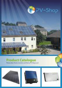 Product Catalogue  Photovoltaic Panels, Inverters and Kits by PV-Shop.co.uk Company UK Solar Provider’s focused approach
