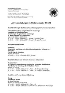 Universität des Saarlandes Fachrichtung 3.5 Altertumswissenschaften Klassische Archäologie Institut für Klassische Archäologie Univ.-Prof. Dr. phil. Carola Reinsberg