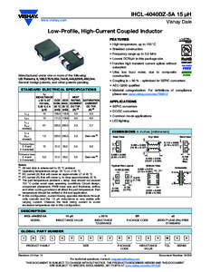 IHCL-4040DZ-5A 15 μH www.vishay.com Vishay Dale  Low-Profile, High-Current Coupled Inductor